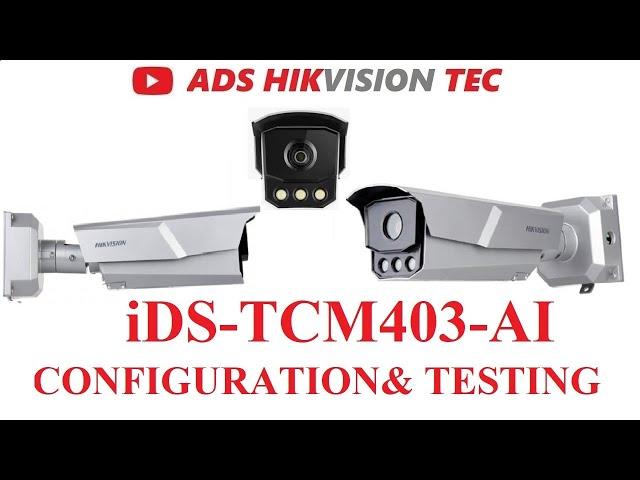 iDS-TCM403-AI ANPR Camera Configuration