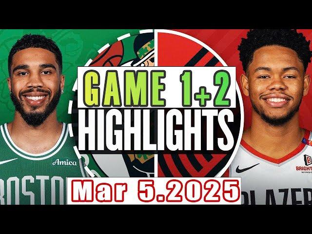 Boston Celtics Vs Portland Trail Blazers Game 1st+2nd Highlights Mar 5,2025 NBA Season 2024-25