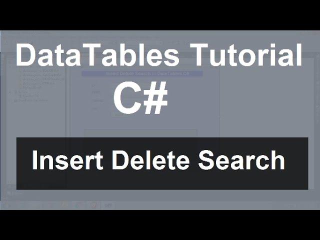 DataTables tutorial in c#.Net | Insert Delete Search in DataTable using c# code | swift learn