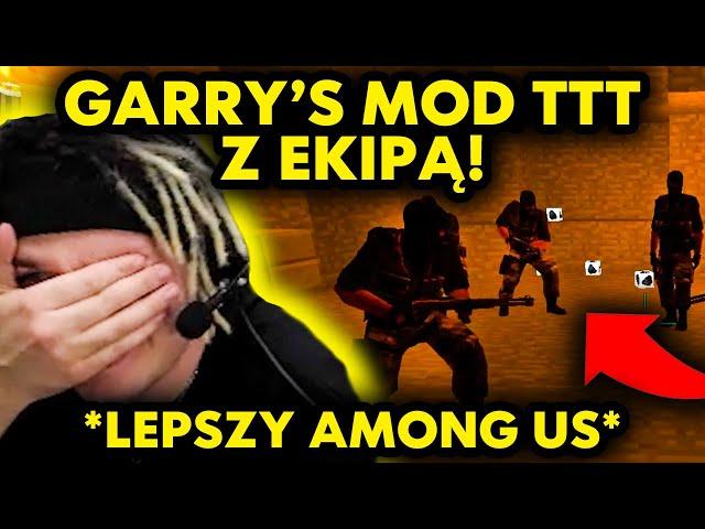 MULTI gra w GARRY'S MOD TTT Z EKIPĄ! *lepszy among us*