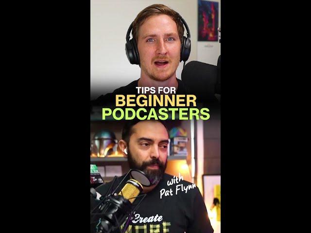 Tips for Podcast Beginners