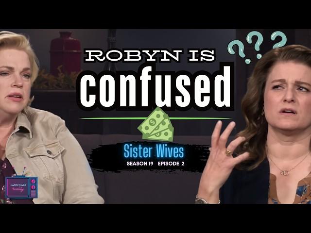 Robyn is Confused | Sister Wives - Season 19 E 2