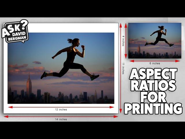 Aspect Ratios for Printing: Ask David Bergman