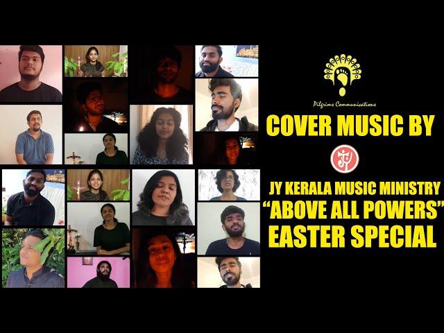 Above all Powers with Lyrics|COVID-19 Lockdown Cover by JesusYouth Kerala Music Ministry