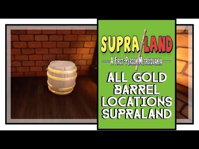 Supraland All Golden Barrel Locations