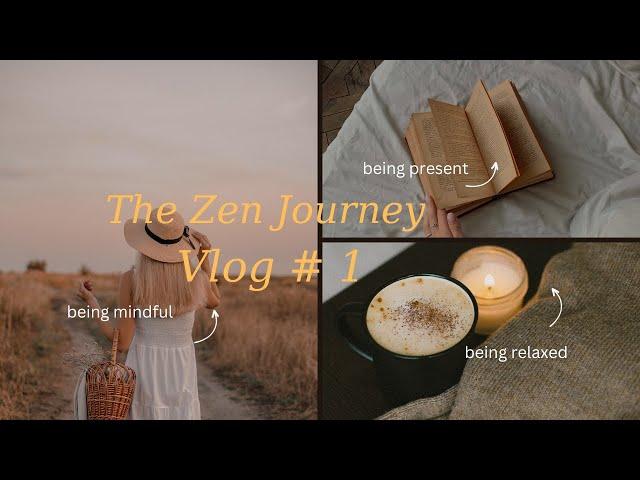 The Zen Journey| Tranquility| Mindfulness | Self-discovery | Meditation