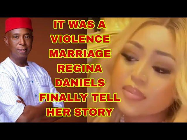 IT WAS A VIOLENCE MARRIAGE REGINA DANIELS FINALLY TELL HER STORY