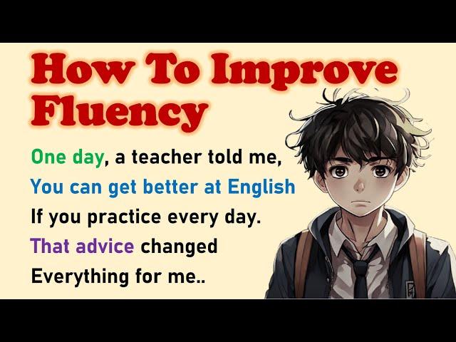 Learn English Through Stories| English Story for Beginners:  How To Improve Fluency in English