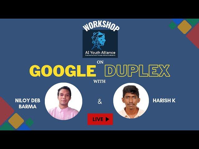 Google Duplex Workshop by AI Youth Alliance