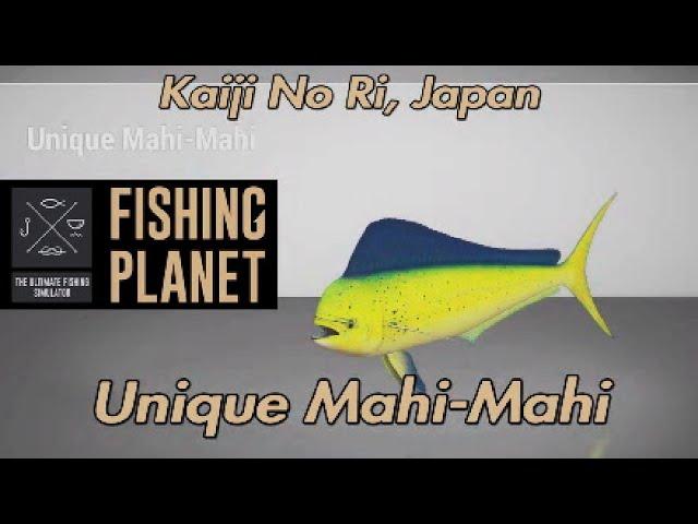 Fishing Planet Unique Mahi-Mahi Kaiji No Ri Guide