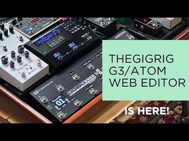 TheGigRig G3/Atom Web Editor Is HERE!