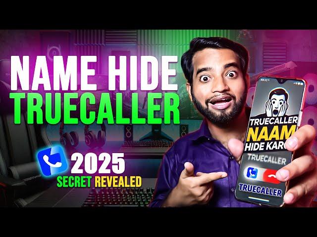 Truecaller Pe Apna Naam Kaise Hide Karein? 2025 Latest Method | 100% Working |