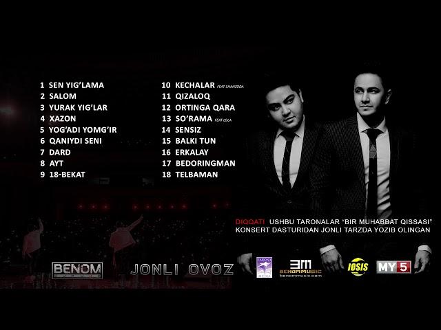 Benom Guruhi◢◤Bir Muhabbat Qissasi (2017)◢◤Konsert musiqiy to'plami◢◤Jonli Ovoz