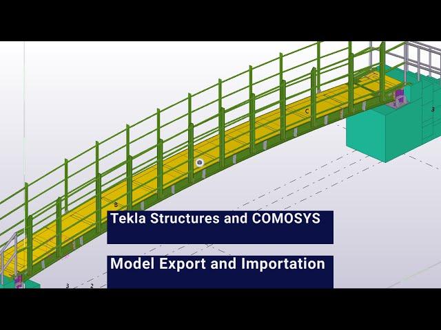 COMOSYS and Tekla Structures  Model Export and Importation