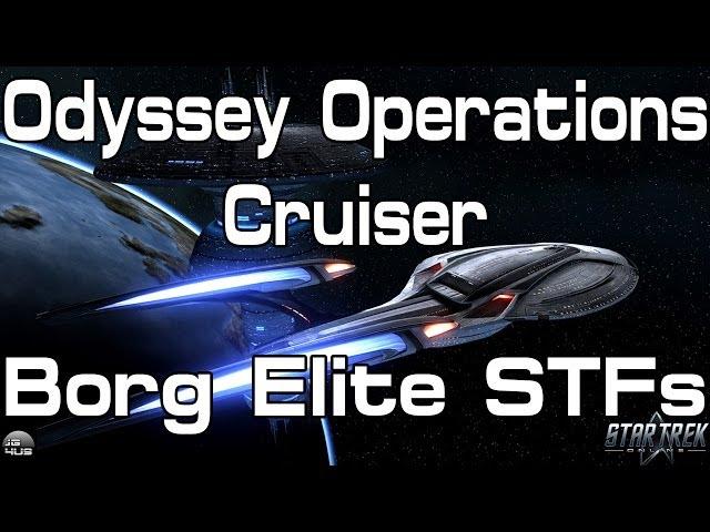 Star Trek Online - Odyssey Operations Cruiser - Borg Elite STFs