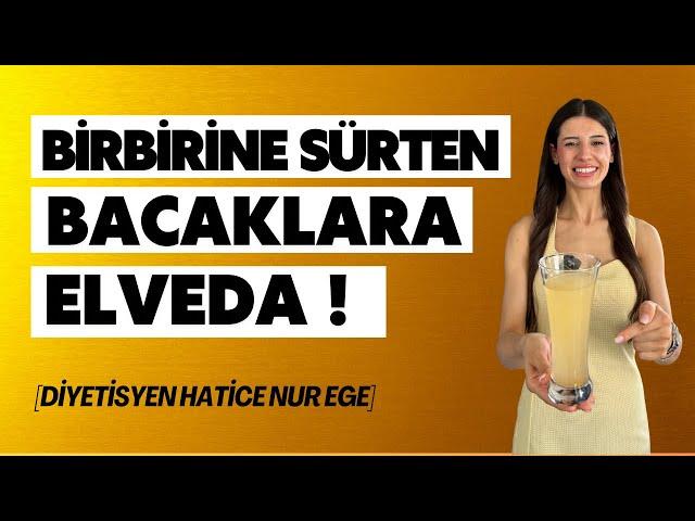 BİRBİRİNE SÜRTEN BACAKLARA ELVEDA DİYORUZ! // İç Bacakları Eritiyoruz | Diyetisyen Hatice Nur EGE