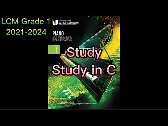 LCM Grade 1 (2021-2024), Study: Study in C