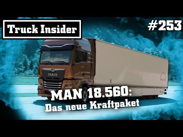 Truck Insider: MAN 18.560: Das neue Kraftpaket