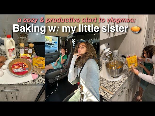 Vlogmas Day 1: Baking For Holidays, Room Transformation Prep, & Spending Time w/ My Little Sister 