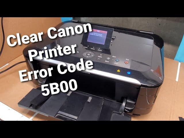 Fix Error 5B00 on Canon Pixma Printers MG5320 Clear Code