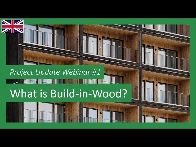 𝗣𝗿𝗼𝗷𝗲𝗰𝘁 𝗨𝗽𝗱𝗮𝘁𝗲 𝗪𝗲𝗯𝗶𝗻𝗮𝗿 #𝟭 | What is Build-in-Wood and what are we working on?