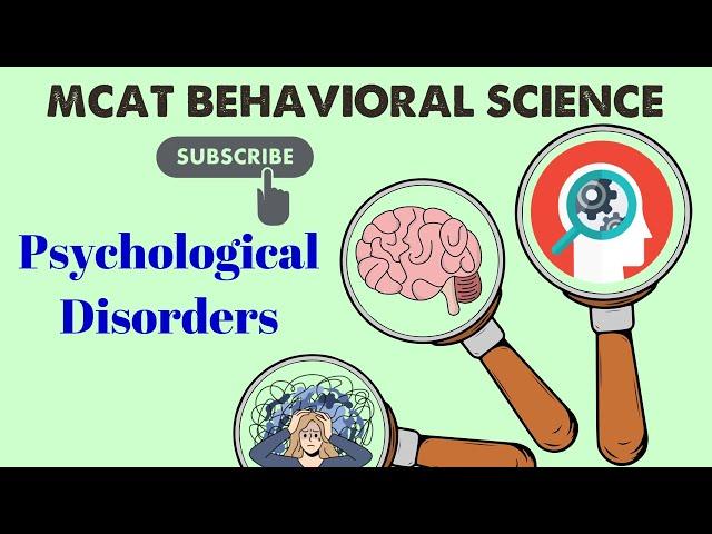 MCAT Behavioral Science: Chapter 7 - Psychological Disorders (1/1)