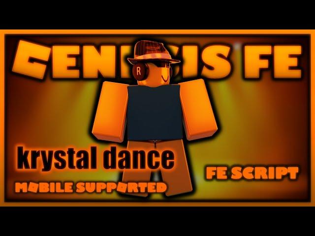 ROBLOX FE KRYSTAL DANCE SCRIPT | MOBILE SUPPORTED | FLING | R6 & R15 | FREE | DA HOOD | FDLESSUPDATE