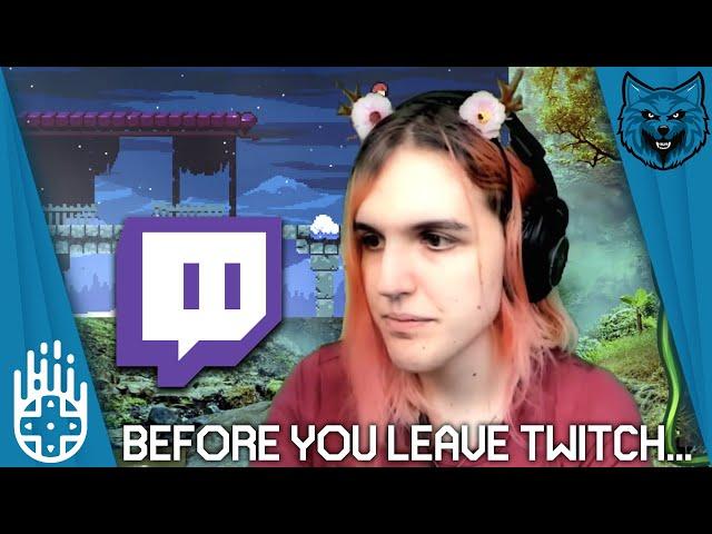 Thinking of Leaving Twitch? Watch this before you close your Affiliate agreement!