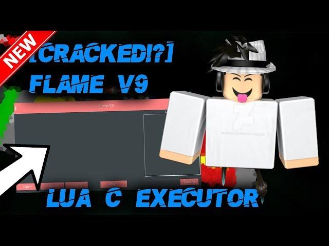 [CRACKED!?] NEW ROBLOX EXPLOIT [LEVEL 6] FLAME V9 | LUA C EXECUTOR W/ SCRIPT PACK | WORKING