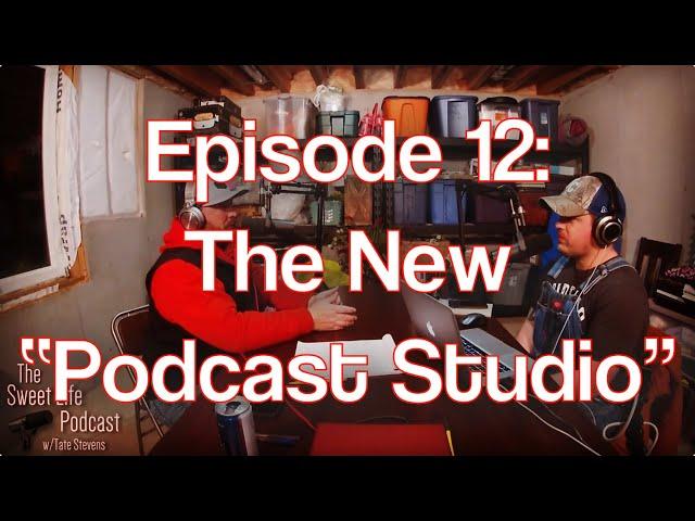 The Sweet Life Podcast - The New "Podcast Studio"