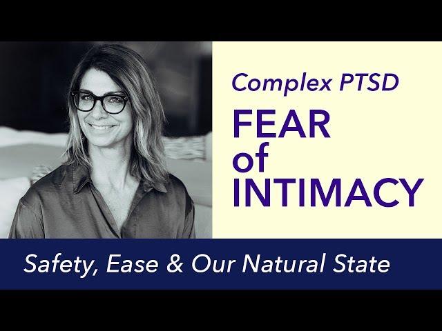 Complex PTSD and Fear of Intimacy #cptsd #mentalhealth #complexptsd