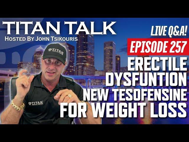 Titan Talk | LIVE Q&A | 5 Common Habits That Fuel ED | 5 Ways to Add 5 Grams of Fiber