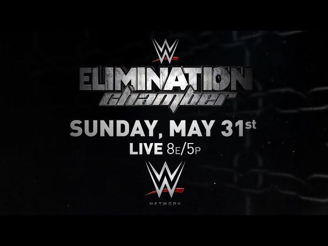 WWE ELIMINATION CHAMBER 2015, MAY 31 LIVE ON WWE NETWORK