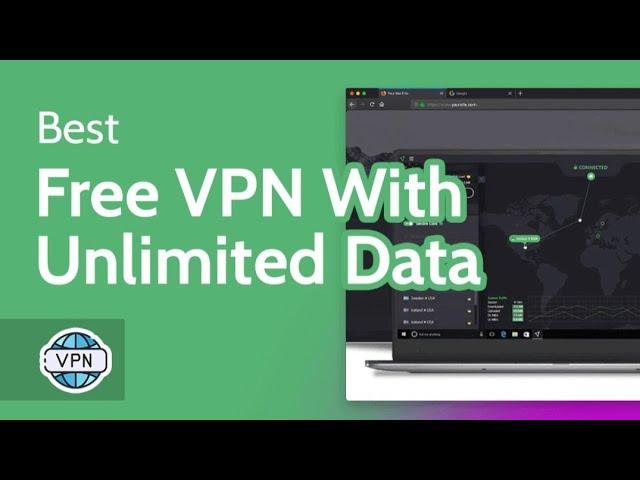 The Best Free Internet VPN With Unlimited Data in 2024 | Part. 3|