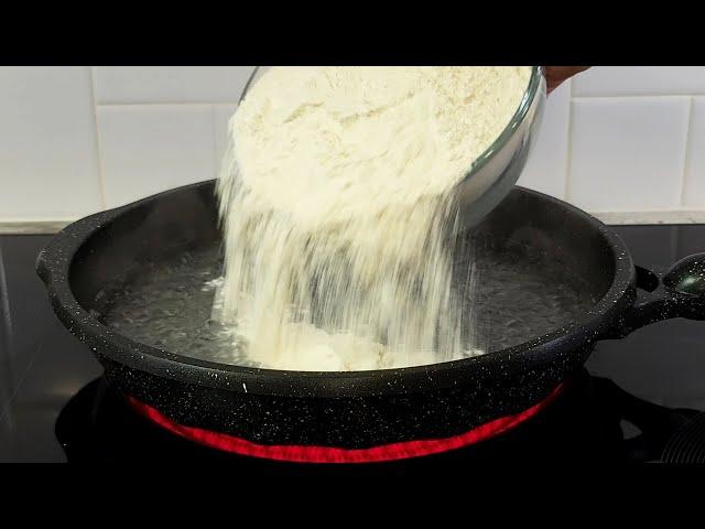 NO FRYING! Just pour flour into boiling water! I don't shop in stores anymore! Easy delicious