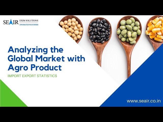 Analyzing the Global Market with Agro-Product Import-Export Statistics