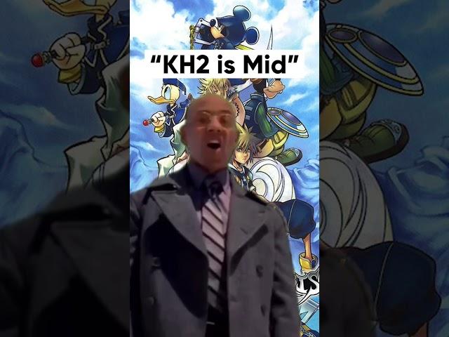 “Kingdom hearts is mid”