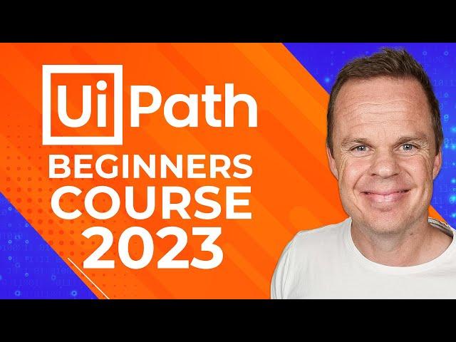 UiPath Beginners Course - How to Get Started