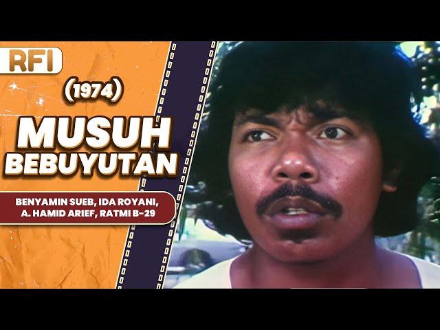 MUSUH BEBUYUTAN (1974) FULL MOVIE HD - BENYAMIN SUEB, IDA ROYANI, A. HAMID ARIEF, RATMI B-29