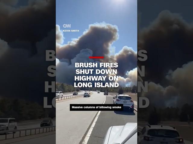 Long Island brush fires shut down highway with billowing smoke