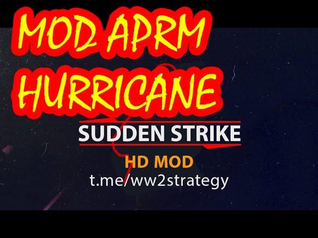 Sudden Strike mod APRM⭐ THE HURRICANE