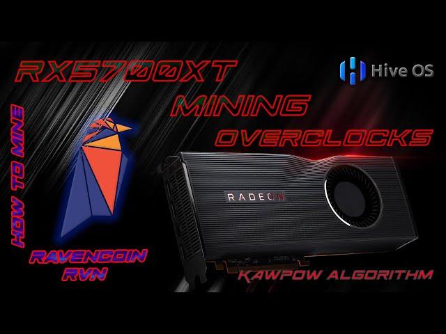 RX5700XT Mining RAVENCOIN Overclocks | EP-033