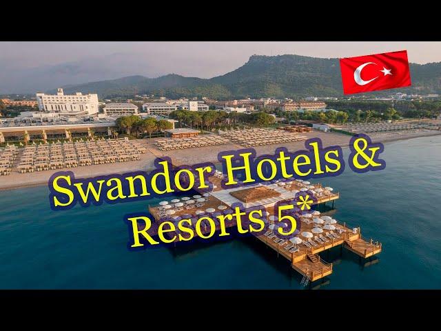 Отели Турции:    Swandor Hotels & Resorts  5*    ( Кемер )