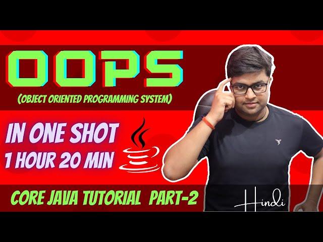 OOPs Complete and Detail Tutorial in 1 hour  20 minutes | OOPs in one video | Hindi