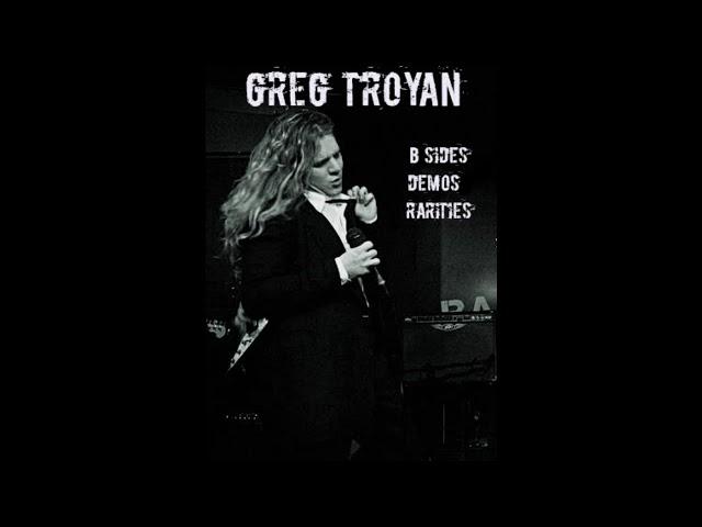 Greg Troyan - B Sides, Demos & Rarities (Full Album)