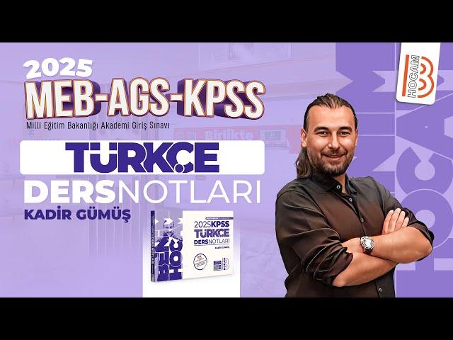 35) MEB - AGS - KPSS Türkçe - Cümlede Anlam - Kadir GÜMÜŞ - 2025