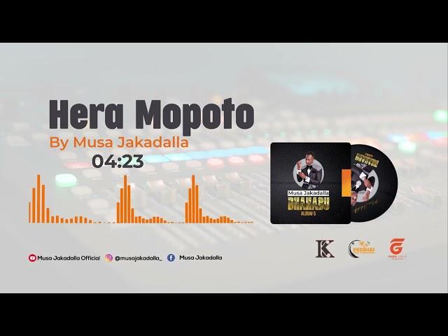 Musa Jakadalla - Hera Mopoto (Official Audio)