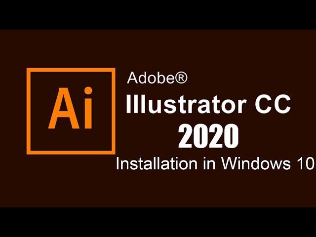 How to Adobe Illustrator CC 2020 Installation in Windows 10