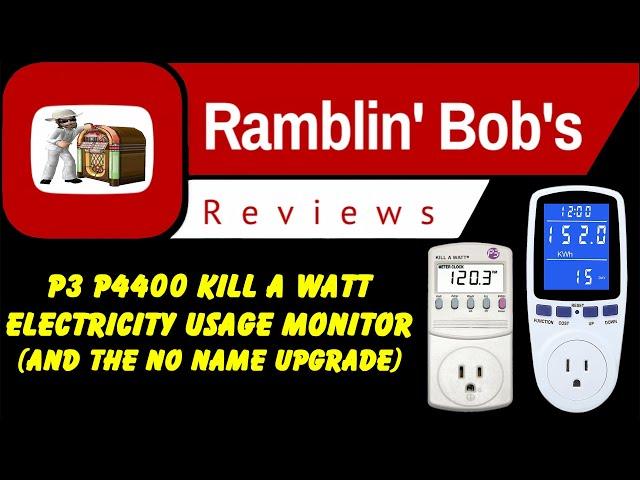 P3 P4400 Kill A Watt Electricity Usage Monitor (((((And The No Name Upgrade)))))