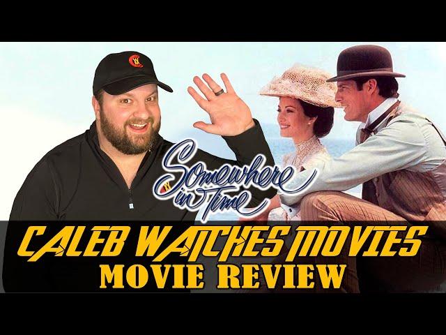 SOMEWHERE IN TIME MOVIE REVIEW